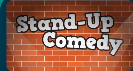 STAND UP COMEDY
